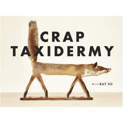 Crap Taxidermy book cover